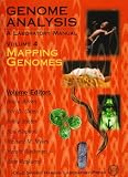 Mapping Genomes: A Laboratory Manual: 4 (Genome Analysis Laboratory Manual)