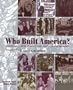 Who Built America? Working People and the Nation's Economy, Politics, Culture, and Society, Vol. 2: Since 1877, 2nd Edition