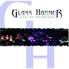 Live At NEARfest by Glass Hammer