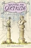 Waiting for Gertrude: A Graveyard Gothic (1550548921) by Richardson, Bill