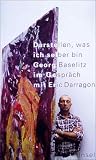 Bild zu: Darstellen, was ich selber bin: Georg Baselitz im Gespr&auml;ch mit Eric Darragon