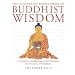 The Illustrated Encyclopedia of Buddhist Wisdom: A Complete Introduction to the Principles and Practices of Buddhism