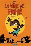 La vie de Pah�, Tome 1 : Bitam