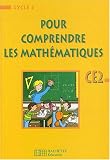 Pour comprendre les maths CE2 : livre de l\'eleve