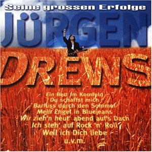 Juergen Drews - Seine Grossen Erfolge - Zortam Music