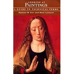 Looking at Paintings: A Guide to Technical Terms (In Focus)