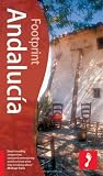 Footprint Andalucia, 4th Edition (Footprint Andalucia Handbook)