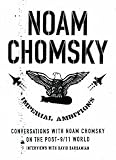 Imperial Ambitions: Conversations with Noam Chomsky on the Post-9/11 World