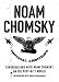 Imperial Ambitions: Conversations with Noam Chomsky on the Post-9/11 World