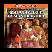 H&ouml;rbuch Maquiavelo y la Mandragora: Entonces y Ahora [Machiavelli and the Mandrake: Then and Now]