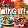 Wing It!: Delectable Recipes for Everyone's Favorite Bar Snack