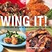 Wing It!: Delectable Recipes for Everyone's Favorite Bar Snack