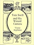 Tom Swift and His Wizard Camera