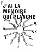 Revue Editions du Centre Pompidou  / J'ai la mémoire qui planche