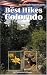 Best Hikes of Colorado: An Altitude SuperGuide (Altitude Superguides) at Amazon Books: 5105DHHVZ6L._SL75_