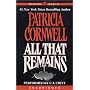 All That Remains (unabridged) by Patricia Cornwell