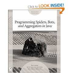 Programming Spiders, Bots and Aggregators in Java (Transcend Technique)