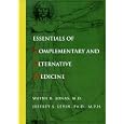 Essentials of Complementary and Alternative Medicine by  Wayne B. Jonas and Jeffrey S. Levin