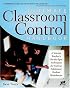 Ultimate Classroom Control Handbook