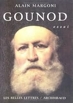 En entendant Gounod (French Edition)