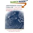 Jefferson Davis in Blue: The Life of Sherman's Relentless Warrior (History Book Club Selection) by Nathaniel Cheairs, Jr. Hughes and Gordon D. Whitney