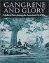 Gangrene and Glory: Medical Care during the American Civil War