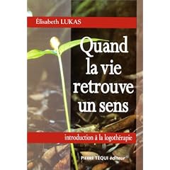 Quand la vie retrouve un sens
