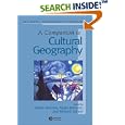 A Companion to Cultural Geography (Blackwell Companions to Geography) by James Duncan, Nuala Johnson, and Richard Schein