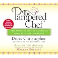 The Pampered Chef: The Story Behind the Creation of One of Today's Most Beloved Companies