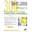 300 Best Jobs Without a Four-Year Degree (Best Jobs)
