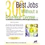 300 Best Jobs Without a Four-Year Degree (Best Jobs)