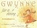 Gwynne, Fair & Shining (Gold Ink Award Winner) by Stephanie Lisa Tara ISBN 1933285621