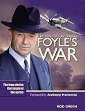The Real History of "Foyle`s War"