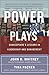 Books : Power Plays: Shakespeare's Lessons in Leadership and Management