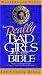 Really Bad Girls of the Bible: More Lessons from Less-Than-Perfect Women [VHS]