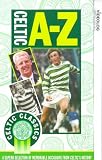 Review Celtic Fc  / Celtic FC Classics - A To Z