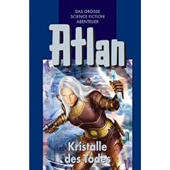 Kristalle des Todes. Atlan 27.
