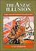 Books : The Anzac Illusion: Anglo-Australian Relations during World War I