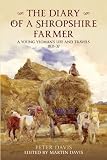 The diary of a Shropshire farmer : a young yeoman's life and travels 1835-37