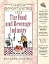 Career Opportunities in the Food and Beverage Industry (Career Opportunities Series)