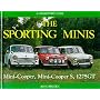 Sporting Minis: Mini Cooper, Mini Cooper S, 1275GT: A Collector's Guide