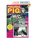 Potbellied Pig Behavior and Training: A Complete Guide for Solving Behavioral Problems in Vietnamese Potbellied Pigs, Revised Edition