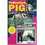 Potbellied Pig Behavior and Training, Revised Edition: A Complete Guide for Solving Behavioral Problems in Vietnamese Potbellied Pigs