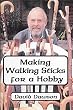Making Walking Sticks for a Hobby