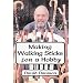 Making Walking Sticks for a Hobby