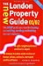The New London Property Guide 01/02: The Only Guide You Need to Buing and Selling, Renting and Letting Homes in London (New London Property Guide: The ... Buying & Selling, Renting & Letting Homes)