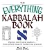 Book The Everything Kabbalah Book: Explore This Mystical Tradition--From Ancient Rituals to Modern Day Practices (Everything: Philosophy and Spirituality)