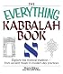 The Everything Kabbalah Book: Explore This Mystical Tradition--From Ancient Rituals to Modern Day Practices (Everything: Philosophy and Spirituality)