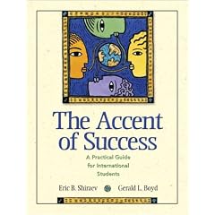 Accent of Success, The: A Practical Guide for International Students