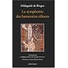 La symphonie des harmonies c�lestes (traduit du latin)